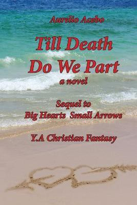 Till Death Do We Part(English, Paperback, Acebo Aurelio)