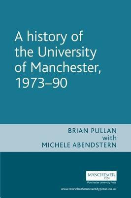 A History of the University of Manchester, 1973-90(English, Electronic book text, Pullan Brian)