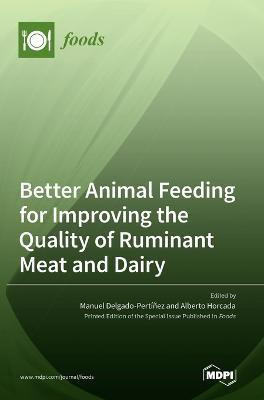Better Animal Feeding for Improving the Quality of Ruminant Meat and Dairy(English, Hardcover, unknown)
