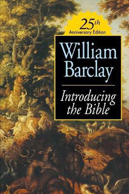 Introducing the Bible(English, Paperback, Barclay William)