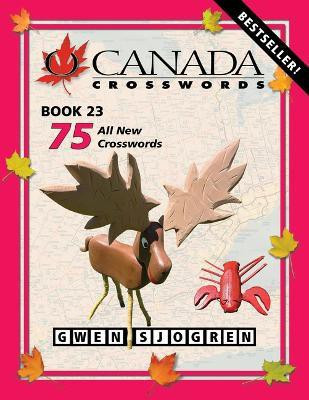 O Canada Crosswords Book 23(English, Paperback, Sjogren Gwen)