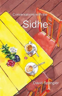 Conversations with the Sidhe(English, Paperback, Spangler David)