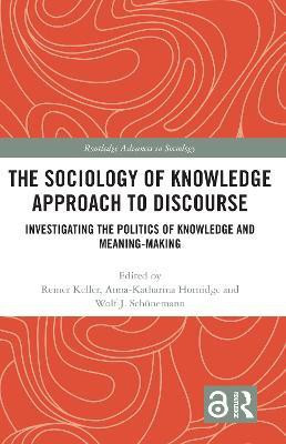 The Sociology of Knowledge Approach to Discourse(English, Hardcover, unknown)