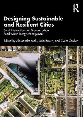Designing Sustainable and Resilient Cities(English, Paperback, unknown)