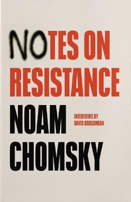 Notes on Resistance(English, Paperback, Chomsky Noam)