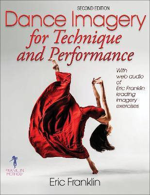 Dance Imagery for Technique and Performance(English, Paperback, Franklin Eric)