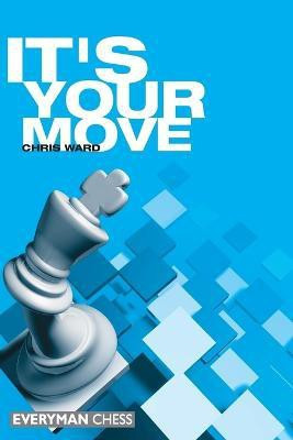 It's Your Move!(English, Paperback, Ward Chris)