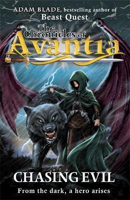The Chronicles of Avantia: Chasing Evil(English, Paperback, Blade Adam)