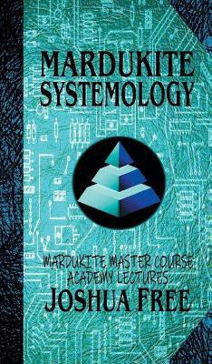 Mardukite Systemology(English, Hardcover, Free Joshua)