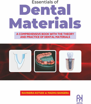 Essentials of Dental Materials 1/e Paperback 8th July 2022(., Ravindra Kotian, Madhu Bangera)