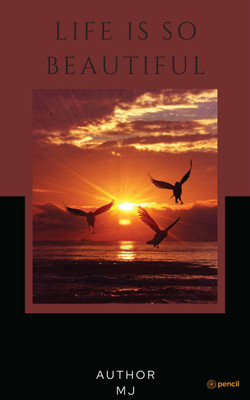 Life is so beautiful ....(English, Paperback, Mj)