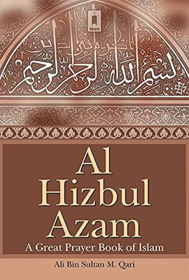 Al Hizbul Azam Arabic & English A Great Prayer Book Of Islam(Paperback, Ali B.S.M. Qari Sahab)