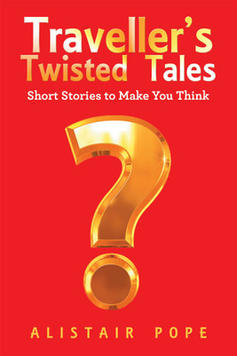 Traveller's Twisted Tales(English, Paperback, Pope Alistair)