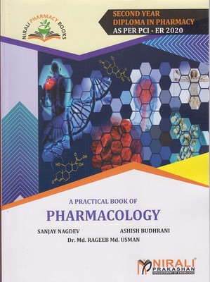 PRACTICAL BOOK OF PHARMACOLOGY - Second Year Diploma Pharmacy (SYDPharm) - PCI's ER 2020 Syllabus(Paperback, Sanjay Nagdev, Ashish Budhrani, Dr. Md. Rageeb Md. Usman)