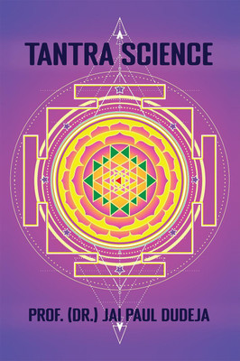 Tantra Science(English, Paperback, Prof. ( Dr.) Jai Paul Dudeja)
