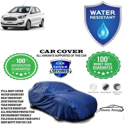 Tamanchi Autocare Car Cover For Ford Figo Aspire 1.2 Ti-VCT Titanium Plus(Blue)