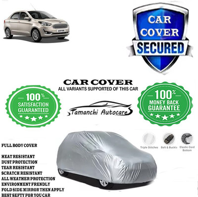 Tamanchi Autocare Car Cover For Ford Figo Aspire Titanium Diesel(Silver)