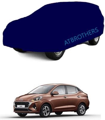 ATBROTHERS Car Cover For Hyundai Aura S Petrol (Without Mirror Pockets)(Blue)