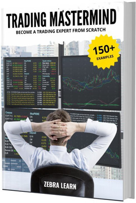 Trading Mastermind - Become A Trading Expert From Scratch(Hardcover, Zebra Learn)