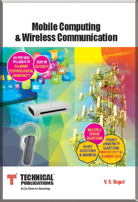 Mobile Computing & Wireless Communication for GTU ( Sem-VII CE / CSE / IT Course 2013 )(English, Paperback, V. S. Bagad)