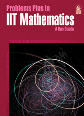 Problems Plus In IIT Mathematics(Paperback, A Das Gupta)