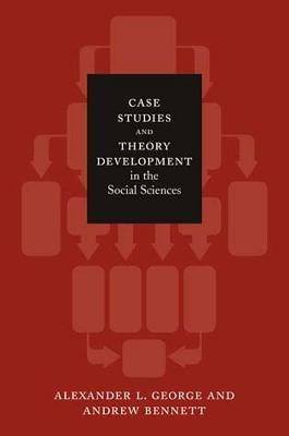 Case Studies and Theory Development in the Social Sciences(English, Paperback, George Alexander L.)