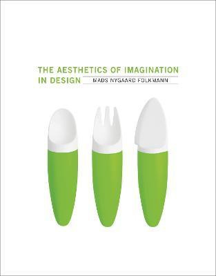 The Aesthetics of Imagination in Design(English, Hardcover, Folkmann Mads Nygaard)