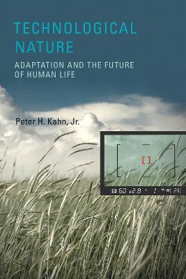 Technological Nature(English, Hardcover, Jr. Peter H. Kahn)
