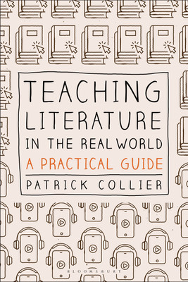 Teaching Literature in the Real World(English, Paperback, Collier Patrick)
