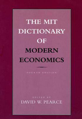 The MIT Dictionary of Modern Economics, fourth edition(English, Paperback, unknown)