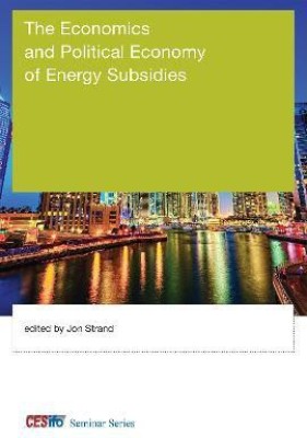 The Economics and Political Economy of Energy Subsidies(English, Hardcover, unknown)