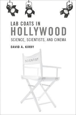 Lab Coats in Hollywood(English, Paperback, Kirby David A.)
