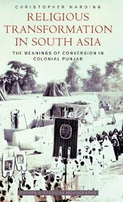 Religious Transformation in South Asia(English, Hardcover, Harding Christopher)
