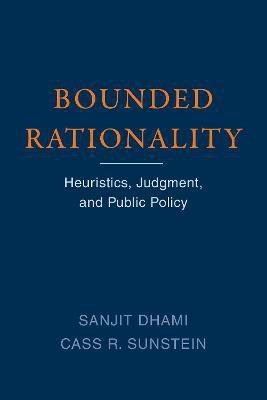 Bounded Rationality(English, Paperback, Dhami Sanjit)