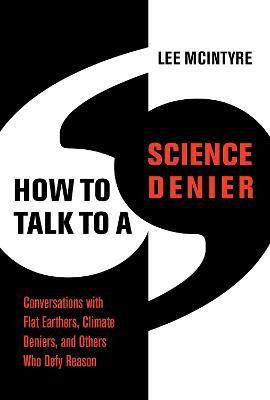 How to Talk to a Science Denier(English, Hardcover, McIntyre Lee)