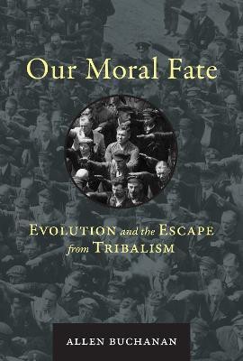 Our Moral Fate(English, Hardcover, Buchanan Allen)