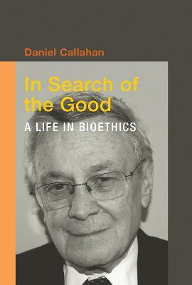 In Search of the Good(English, Hardcover, Callahan Daniel)