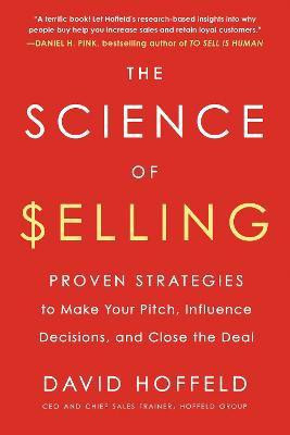The Science of Selling(English, Paperback, Hoffeld David)