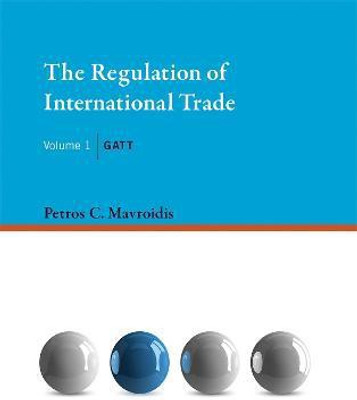 The Regulation of International Trade(English, Hardcover, Mavroidis Petros C.)
