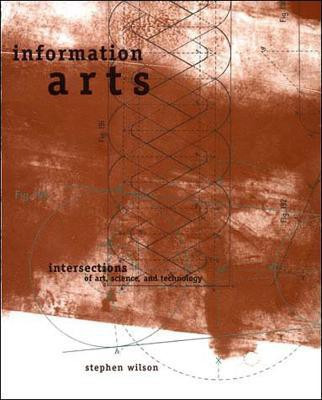 Information Arts(English, Paperback, Wilson Stephen)