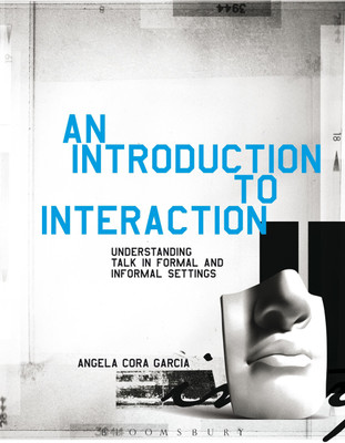 An Introduction to Interaction(English, Paperback, Garcia Angela Cora Associate Professor)