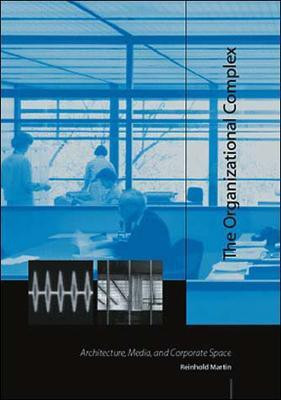 The Organizational Complex(English, Paperback, Martin Reinhold)