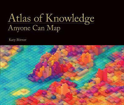 Atlas of Knowledge(English, Hardcover, Boerner Katy)
