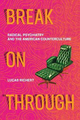 Break On Through(English, Hardcover, Richert Lucas)
