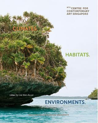 Climates. Habitats. Environments.(English, Hardcover, Bauer Ute Meta)