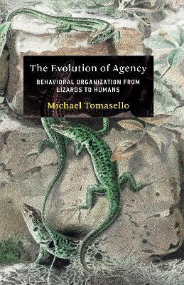 The Evolution of Agency(English, Hardcover, Tomasello Michael)