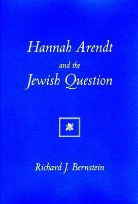 Hannah Arendt And The Jewish Question(English, Paperback, Bernstein Richard J.)