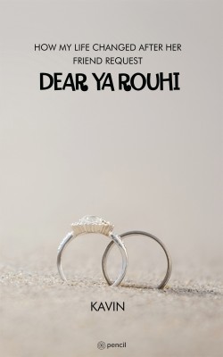 Dear YA Rouhi (How My Life Changed After Her Friend Request)(English, Paperback, Kavin)