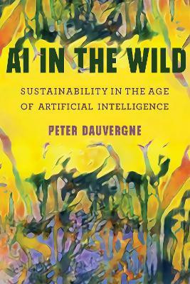 AI in the Wild(English, Paperback, Dauvergne Peter)