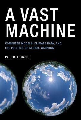 A Vast Machine(English, Paperback, Edwards Paul N.)